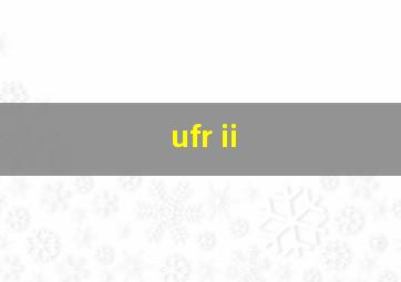 ufr ii